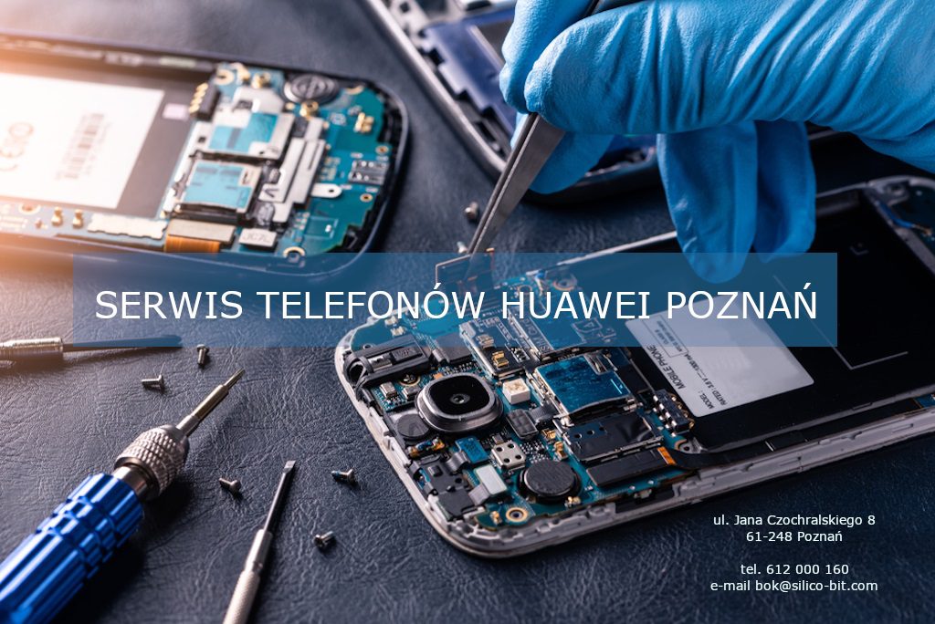 Naprawa telefonów Huawei Poznań